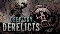 Deep Sky Derelicts Definitive Edition - PC (Steam)