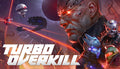 Turbo Overkill - PC (Steam)