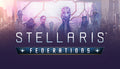 Stellaris - Federations DLC - PC (Steam)
