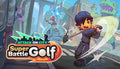 Super Battle Golf - PC (Steam)