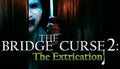 The Bridge Curse 2: The Extrication - PC (Steam)