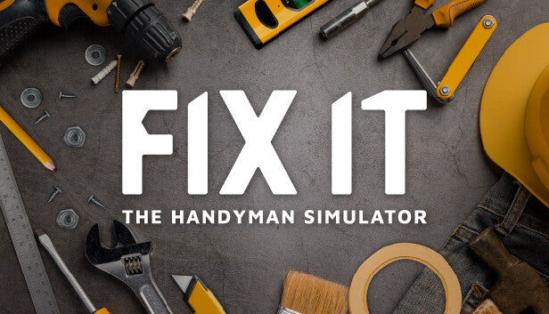 Fix it - The Handyman Simulator - PC (Steam)
