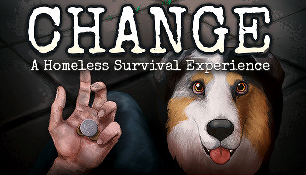 CHANGE: A Homeless Survival Experience - PC (Steam)