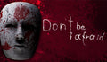 Don't Be Afraid - PC (Steam)