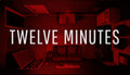 Twelve Minutes - PC (Steam)