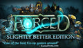 FORCED: Slightly Better Edition - PC (Steam)