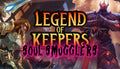 Legend of Keepers: Soul Smugglers