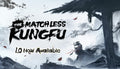 The Matchless Kungfu - PC (Steam)