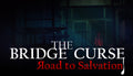 The Bridge Curse Road to Salvation - PC (Steam)