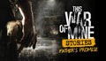 This War of Mine: Stories - Father's Promise DLC - PC (Steam)