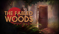 The Fabled Woods - PC (Steam)