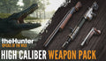 theHunter Call of the Wild - High Caliber Weapon Pack DLC - PC (Steam)