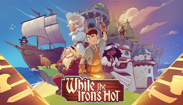 While the Iron's Hot - PC (Steam)
