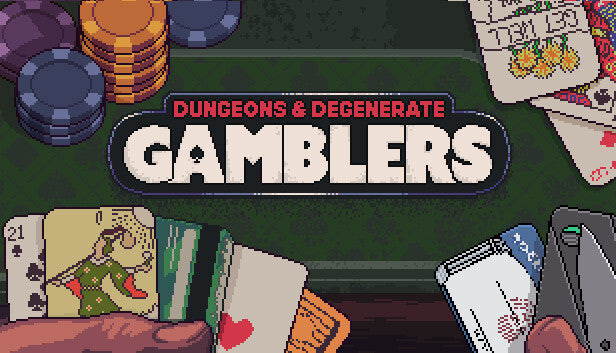 Dungeons & Degenerate Gamblers - PC (Steam)