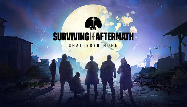 Surviving the Aftermath: Shattered Hope DLC - PC (Steam)