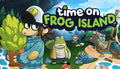 Time on Frog Island - PC (Steam)