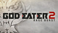 God Eater 2 Rage Burst - PC (Steam)